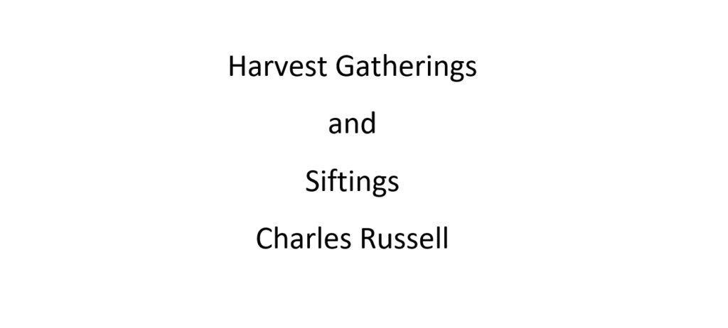 Harvest Gatherings and Siftings
